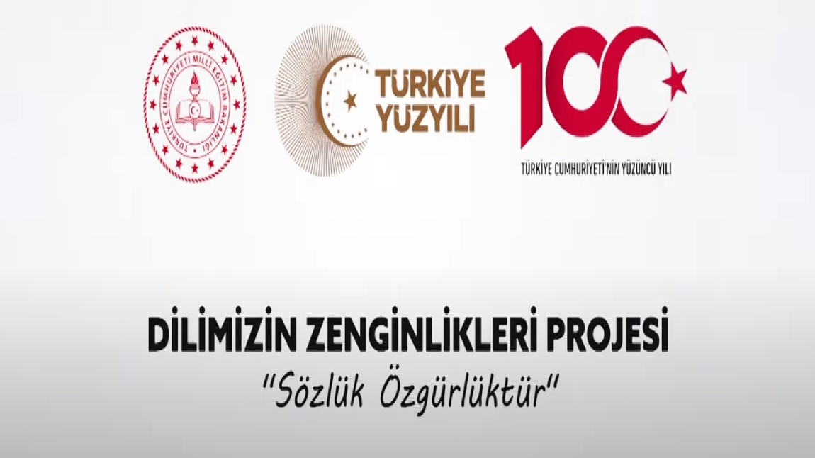 DİLİMİZİN ZENGİNLİKLERİ PROJESİ