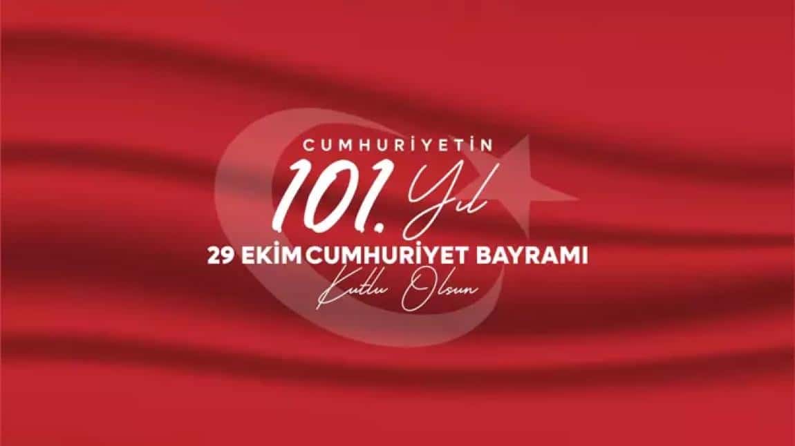 29 EKIM CUMHURİYET BAYRAMI OKULUMUZDA COŞKUYLA KUTLANDI